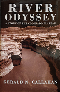 River Odyssey: A Story of the Colorado Plateau